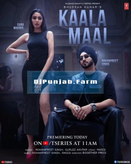 Rohanpreet Singh Kaala Maal djpunjab